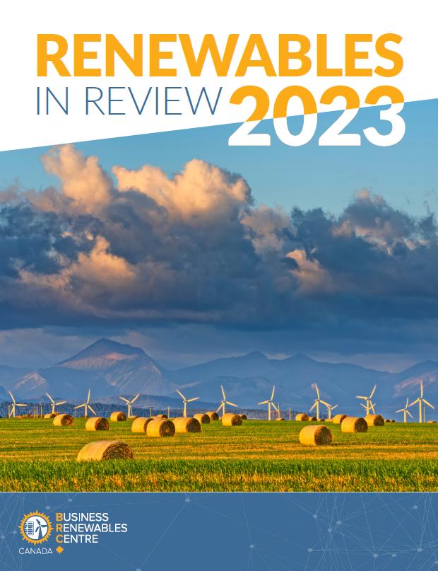 BRC-Canada Renewables in Review 2023 | Business Renewables Canada